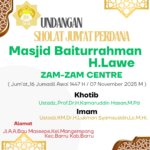 Masjid Baiturrahman H. Lawe ZAM-ZAM CENTRE Gelar Sholat Jumat Perdana, Dihadiri Khotib dan Imam Ternama