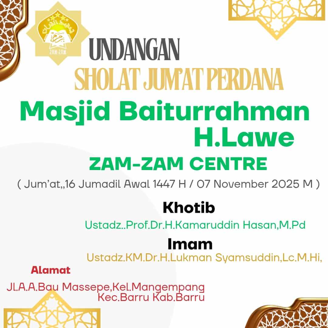 Masjid Baiturrahman H. Lawe ZAM-ZAM CENTRE Gelar Sholat Jumat Perdana, Dihadiri Khotib dan Imam Ternama